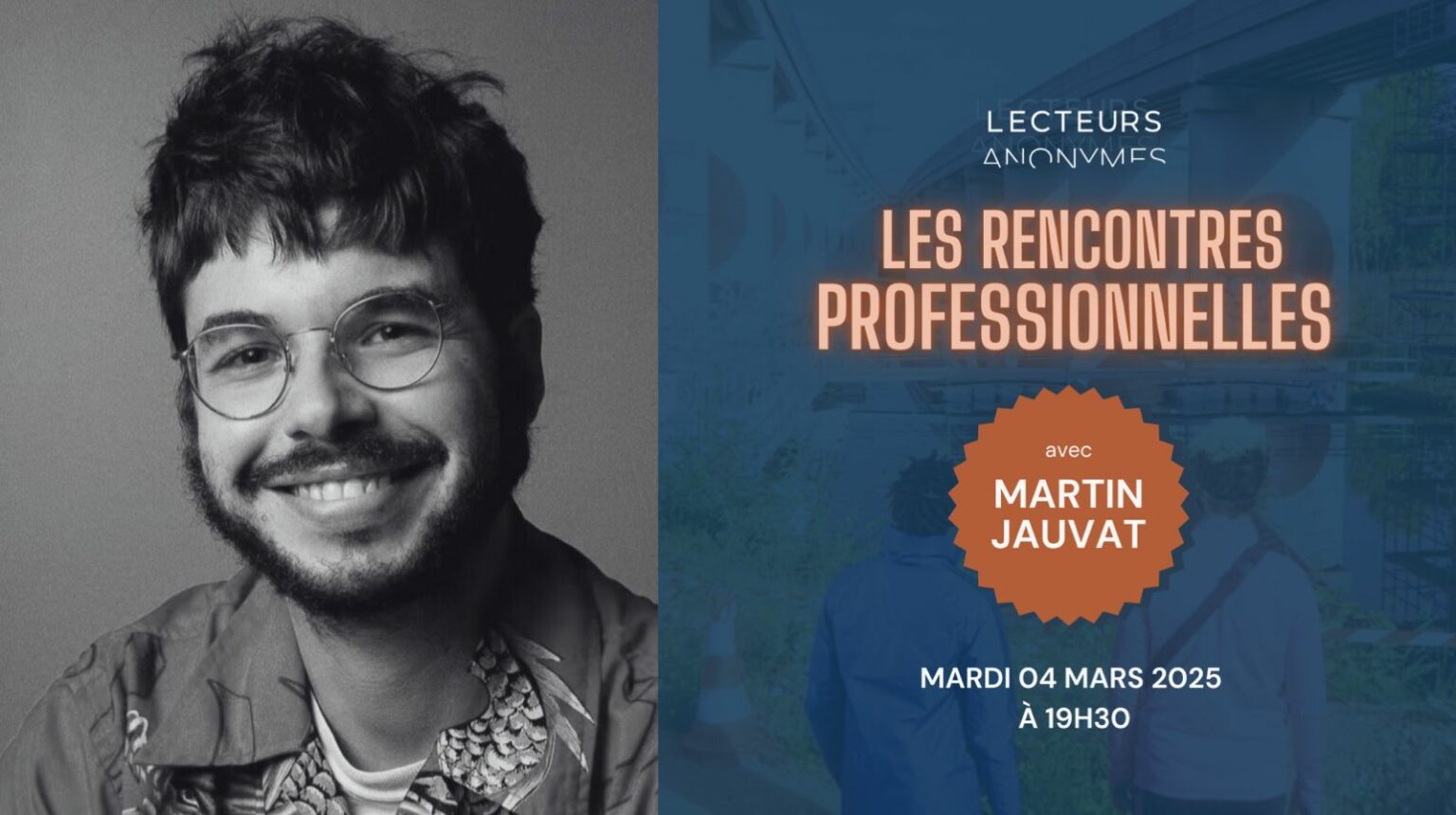 Les Lecteurs Anonymes ont rencontré Martin Jauvat le 4 mars 2025